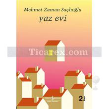 Yaz Evi | Mehmet Zaman Saçlıoğlu