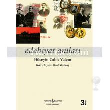 Edebiyat Anıları | Hüseyin Cahit Yalçın | Rauf Mutluay