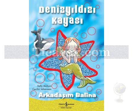 Arkadaşım Balina | Denizyıldızı Kayası | Kelly McKain - Resim 1