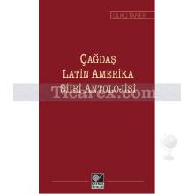 Çağdaş Latin Amerika Şiiri Antolojisi | Ülkü Tamer