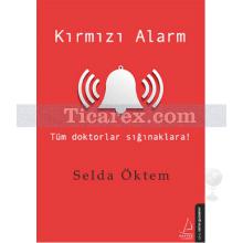 Kırmızı Alarm | Selda Öktem