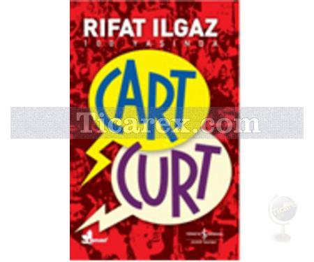 Cart Curt | Rıfat Ilgaz - Resim 1