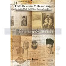 Türk Devrimi Mülakatları | Sabahattin Özel, Işıl Çakan Hacıibrahimoğlu