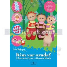 Kim Var Orada - Çıkartmalı Oyun ve Boyama Kitabı | Gece Bahçesi | Kolektif