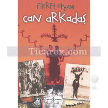 Can Arkadaş | Fikret Otyam