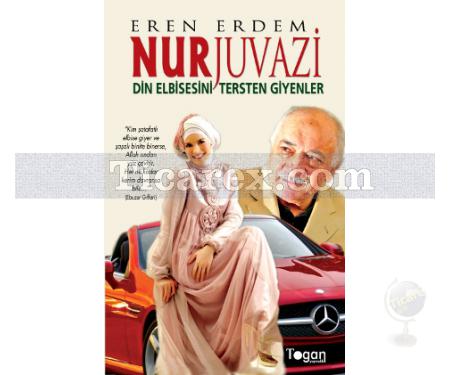 Nurjuvazi | Din Elbisesini Tersten Giyenler | Eren Erdem - Resim 1