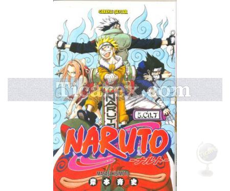 Naruto Cilt: 5 - Düellocular | Masaşi Kişimoto - Resim 1