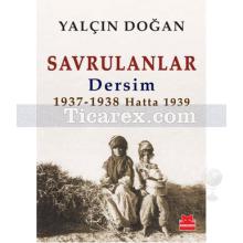 savrulanlar_dersim_1937_-_38_hatta_1939