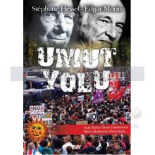 Umut Yolu | Edgar Morin, Stephane Hessel