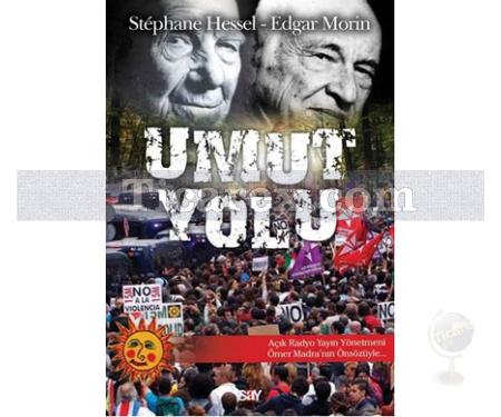 Umut Yolu | Edgar Morin, Stephane Hessel - Resim 1