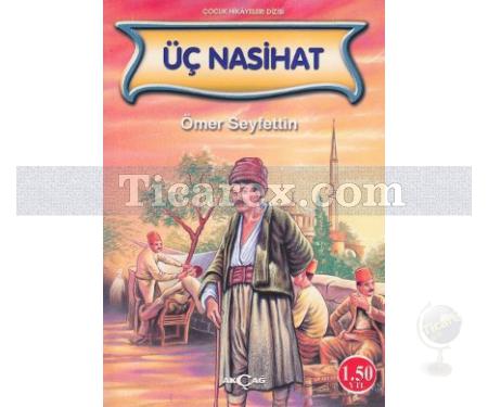 Üç Nasihat | Ömer Seyfettin - Resim 1