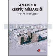 Anadolu Kerpiç Mimarlığı | M. Rıfat Çelebi