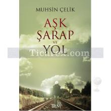 ask_sarap_ve_yol