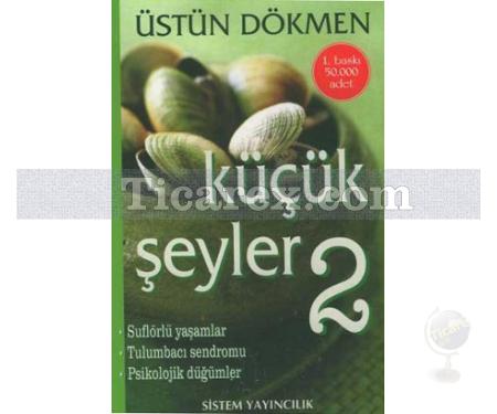 Küçük Şeyler 2 | Üstün Dökmen - Resim 1