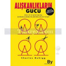 Alışkanlıkların Gücü | Charles Duhigg