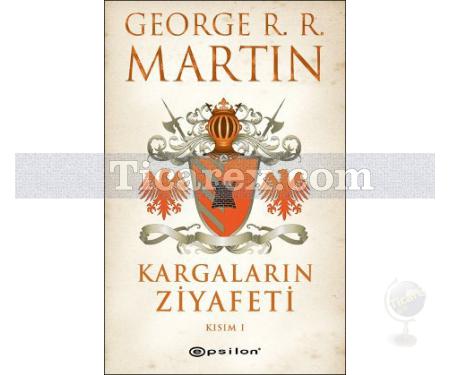 Kargaların Ziyafeti - Kısım 1 | George R. R. Martin - Resim 1
