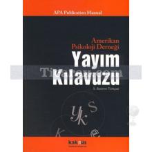 Amerikan Psikoloji Derneği Yayım Kılavuzu (APA) | Kolektif