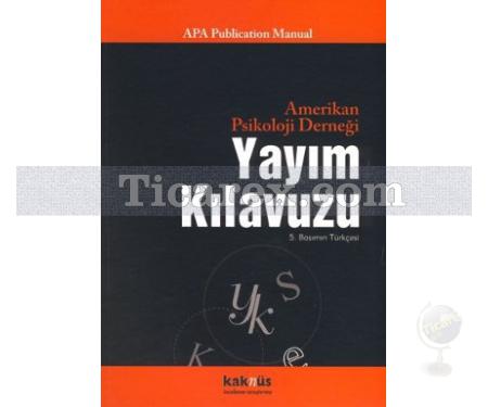 Amerikan Psikoloji Derneği Yayım Kılavuzu (APA) | Kolektif - Resim 1