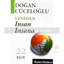 Yeniden İnsan İnsana | Doğan Cüceloğlu