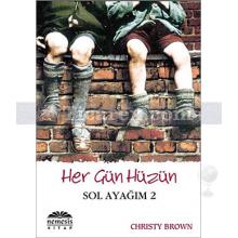 Her Gün Hüzün | Sol Ayağım 2 | Christy Brown