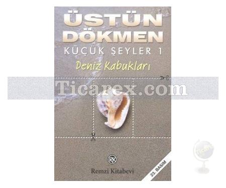 Küçük Şeyler 1 - Deniz Kabukları | Üstün Dökmen - Resim 1