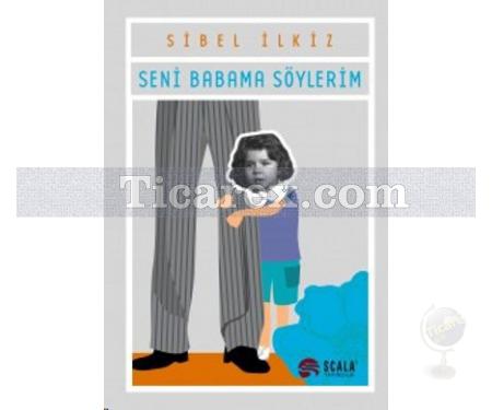 Seni Babama Söylerim | Sibel İlkiz - Resim 1