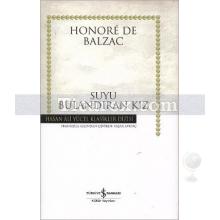 Suyu Bulandıran Kız (Ciltli) | Honoré de Balzac