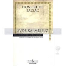 Evde Kalmış Kız (Ciltli) | Honoré de Balzac
