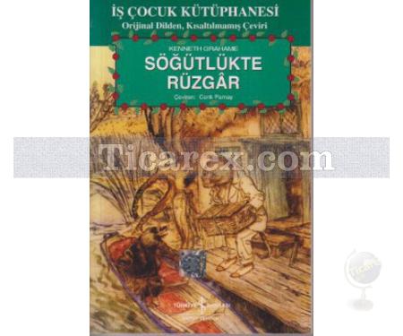 Söğütlükte Rüzgar | Kenneth Grahame - Resim 1