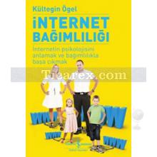 İnternet Bağımlılığı | Kültegin Ögel