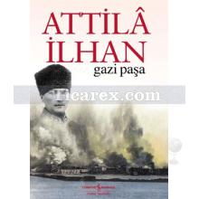 Gazi Paşa | Attila İlhan