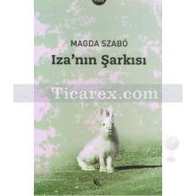 Iza'nın Şarkısı | Magda Szabo