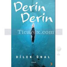 Derin Derin | Dilek Ünal