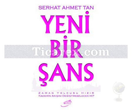 Yeni Bir Şans | Serhat Ahmet Tan - Resim 1