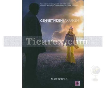 Cennetimden Bakarken | Alice Sebold - Resim 1