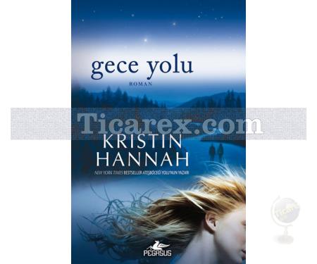 Gece Yolu | Kristin Hannah - Resim 1