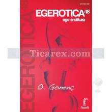 Egerotica +18 | Ege Erotikası | Oral Gönenç