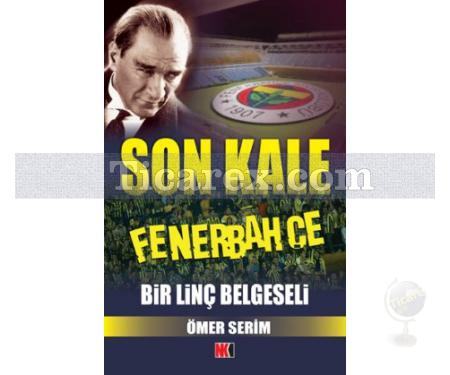 Son Kale Fenerbahçe | Bir Linç Belgeseli | Ömer Serim - Resim 1