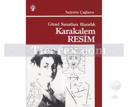 Güzel Sanatlara Hazırlık - Karakalem Resim Tekniği | Sadettin Çağlarca - Resim 1