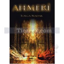 Ahmeri | Tolga Madak