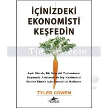 İçinizdeki Ekonomisti Keşfedin | Tyler Cowen