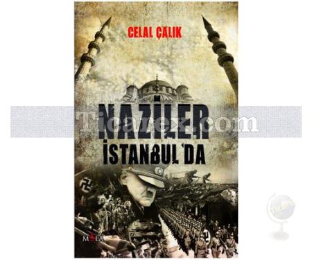 Naziler İstanbul'da | Celal Çalık - Resim 1