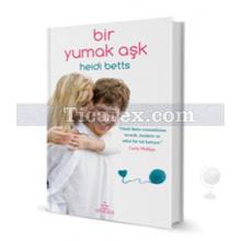 Bir Yumak Aşk | Heidi Betts