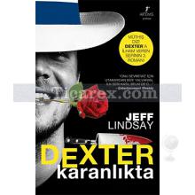 Dexter Karanlıkta | Jeff Lindsay