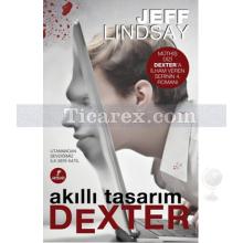 Akıllı Tasarım Dexter | Jeff Lindsay