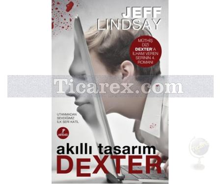 Akıllı Tasarım Dexter | Jeff Lindsay - Resim 1