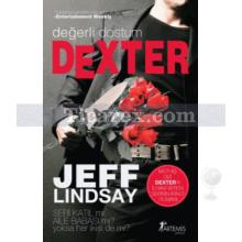 Değerli Dostum Dexter | Jeff Lindsay