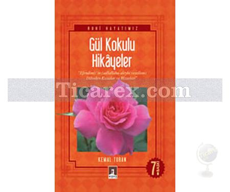 Gül Kokulu Hikayeler | Kemal Turan - Resim 1