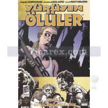 Yürüyen Ölüler Bölüm 11 - Avcılardan Kork | Charlie Adlard, Cliff Rathburn, Robert Kirman