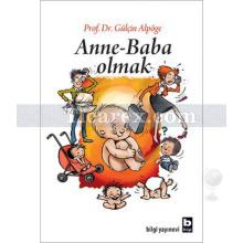 Anne Baba Olmak | Gülçin Alpöge